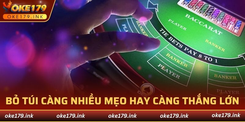 Bỏ túi càng nhiều mẹo đặt cược hay càng thắng lớn