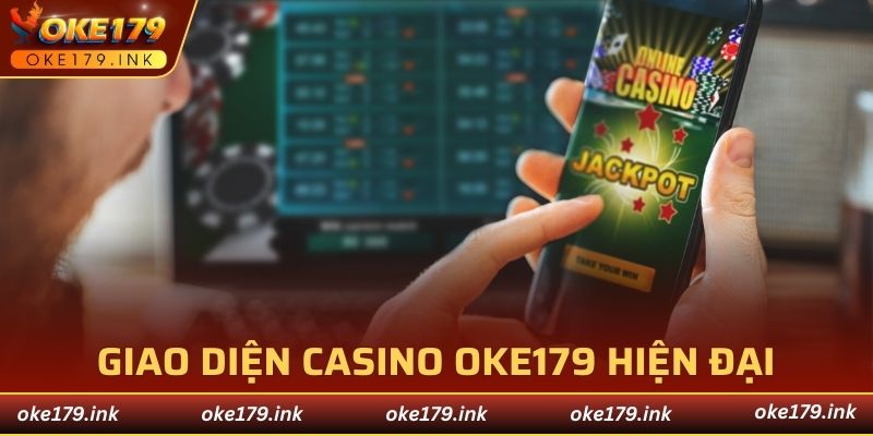 Giao diện casino OKE179 hiện đại trong từng ván game