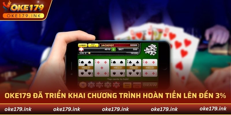 Nhà cái hoàn tiền lên đến 3%