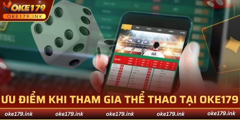 Ưu điểm khi tham gia thể thao tại OKE179